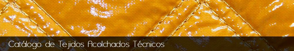 Fabricacion y venta de tejidos sinteticos acolchados tecnicos.