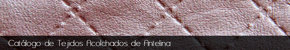 Fabricacion y venta de tejidos sinteticos acolchados de antelina.