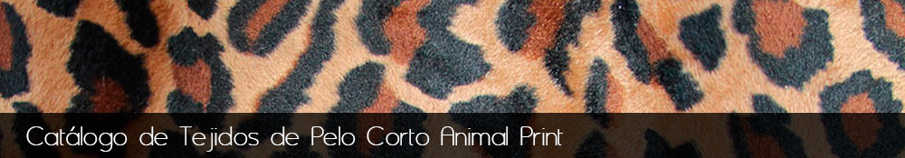 Fabricacion y venta de tejidos sinteticos de pelo corto Animal Print.