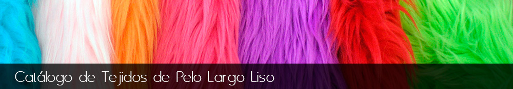 Fabricacion y venta de tejidos sinteticos de pelo largo liso.